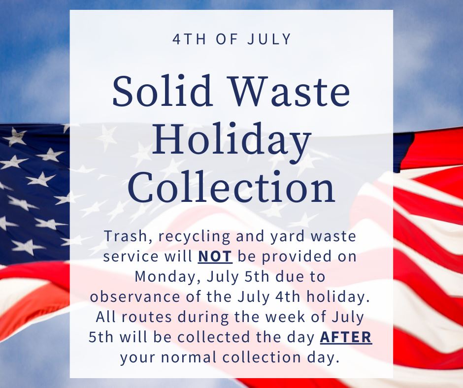 July 4th Holiday Solid Waste Holiday Collection 2021